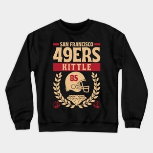 San Francisco 49ERS Kittle 85 Edition 2 Crewneck Sweatshirt